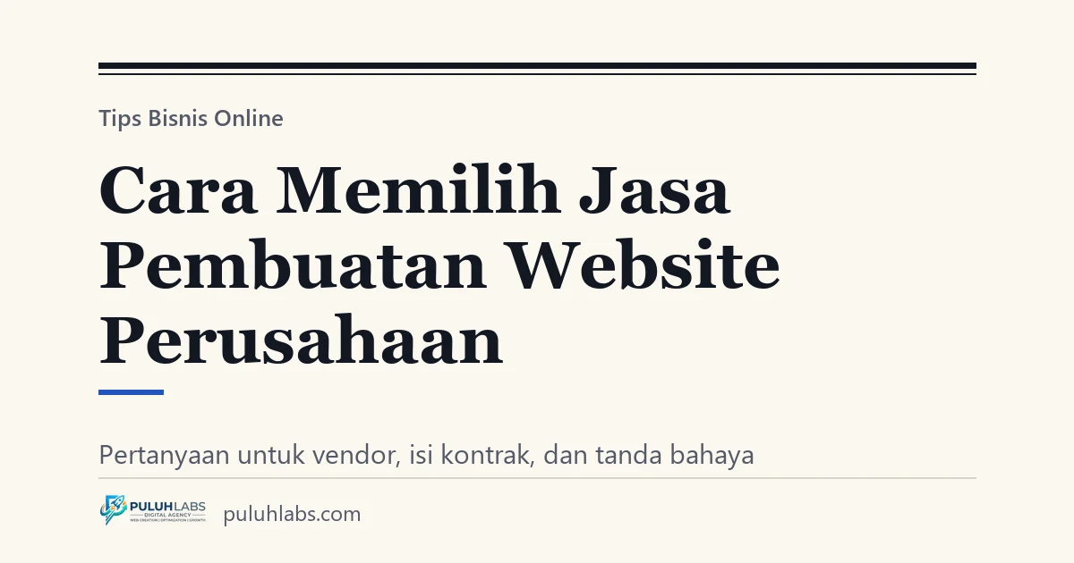 Cara Memilih Jasa Pembuatan Website Perusahaan: Checklist Pertanyaan untuk Vendor
